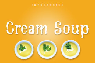 Cream Soup: A Refreshing Choice for Creative Typography