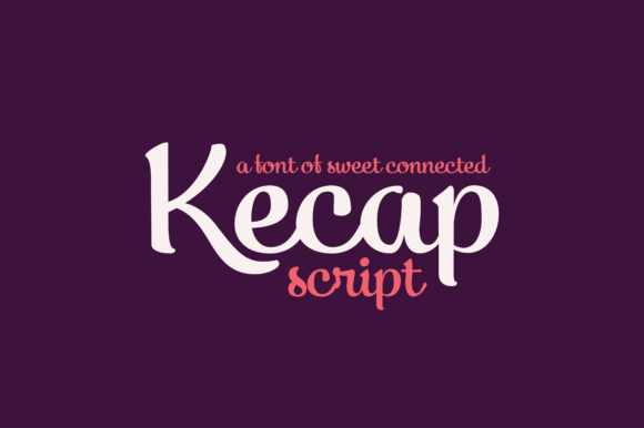 Kecap Script: The Playful, Connected Font That Brings Personality to Branding