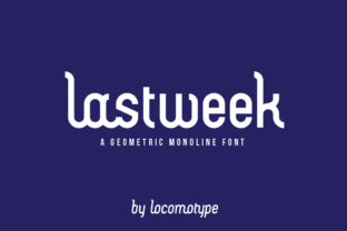 Lastweek: A Friendly, Futuristic Font for Real-World Design
